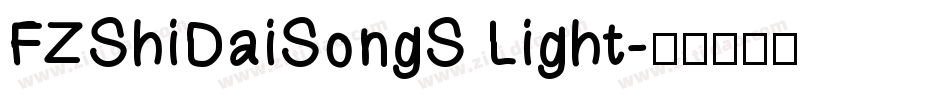 FZShiDaiSongS Light字体转换